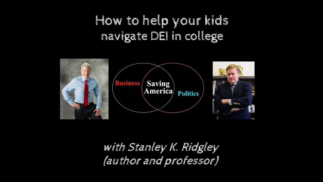How to help your kids navigate DEI in colleges (with Stanley K. Ridgley)