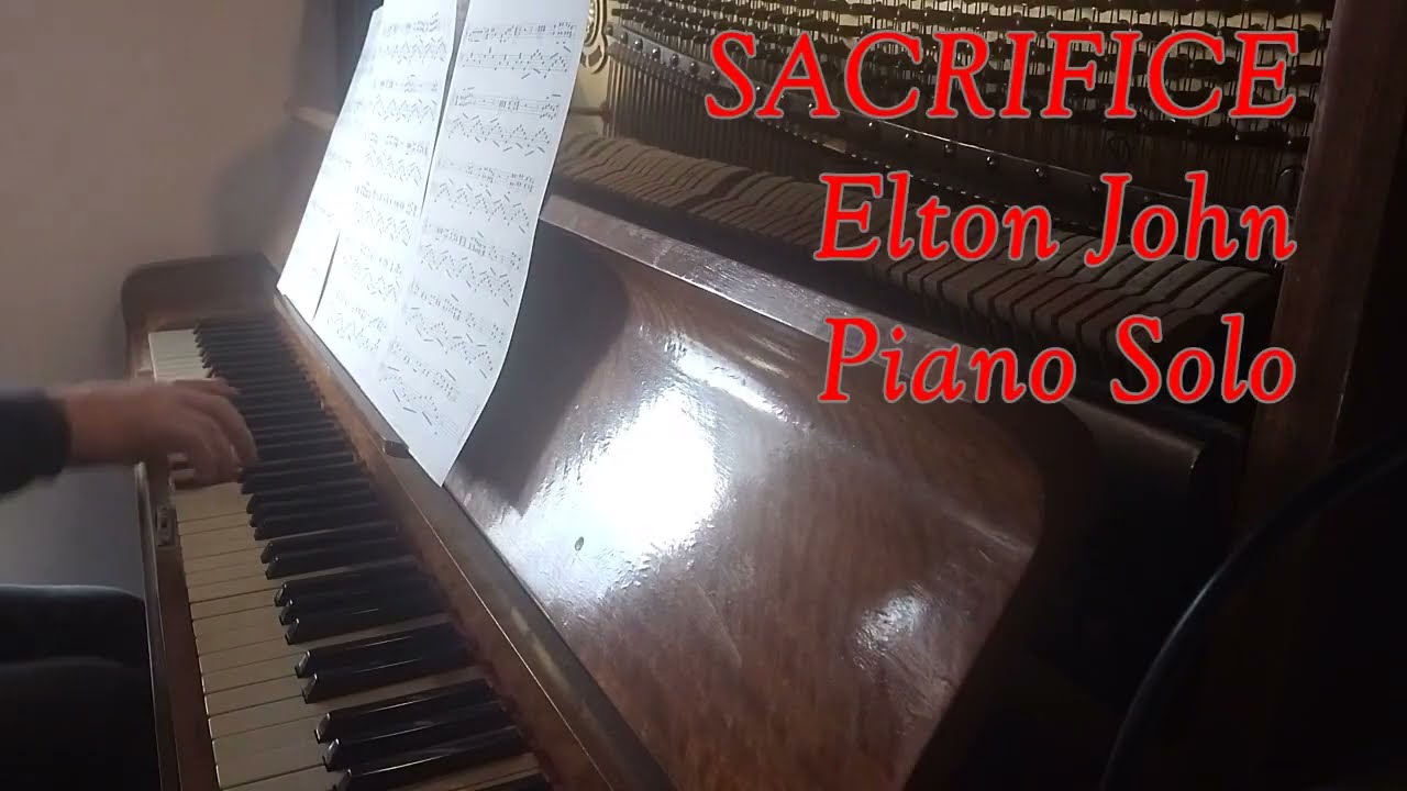 Sacrifice Elton John Piano Solo