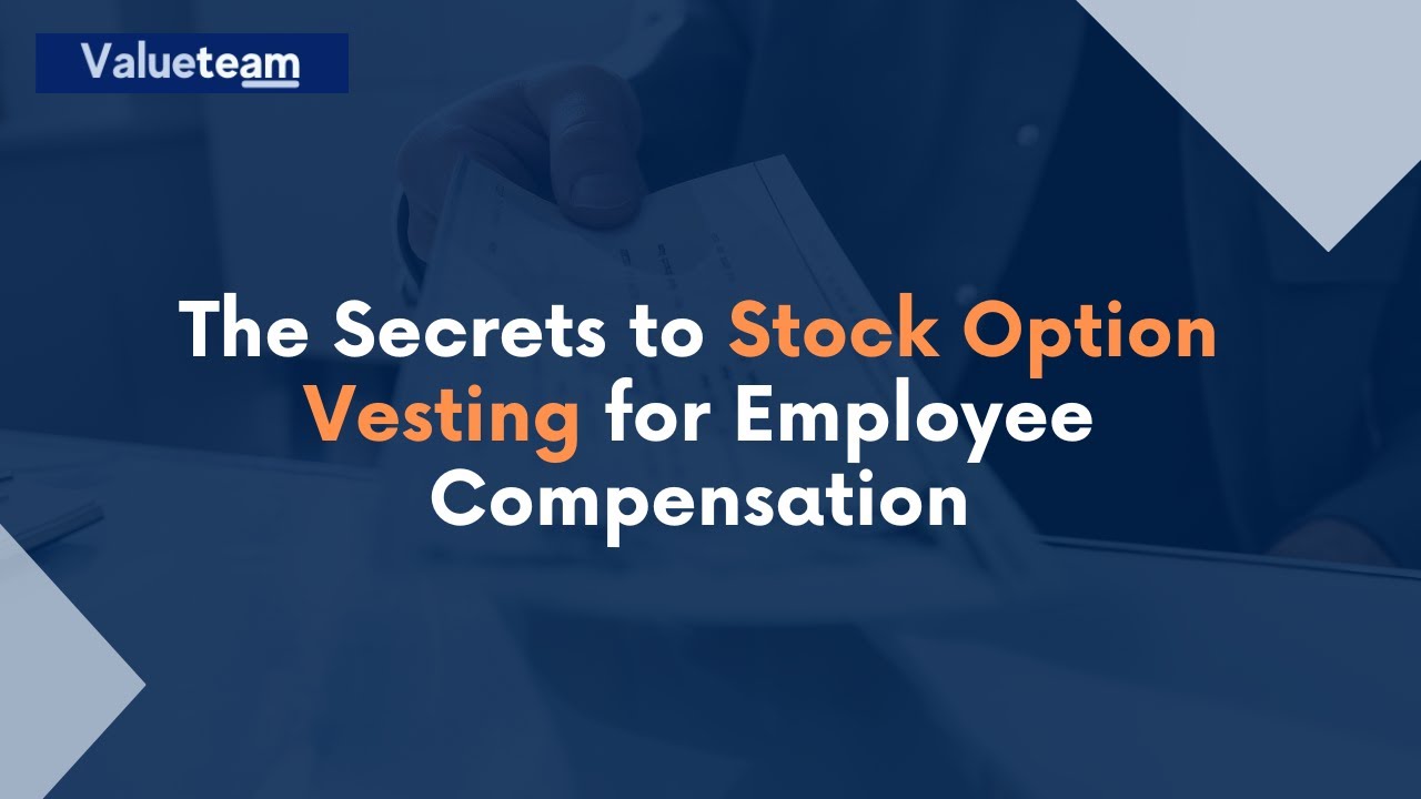 The Secrets to Stock Option Vesting for Employee Compensation