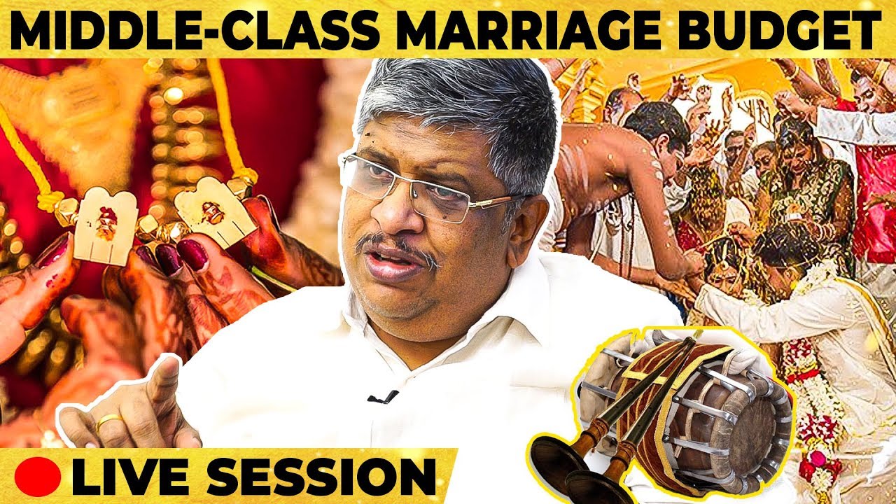 கல்யாண பட்ஜெட் இவ்ளோ தான் இருக்கணும் - Anand Srinivasan Live Explanation