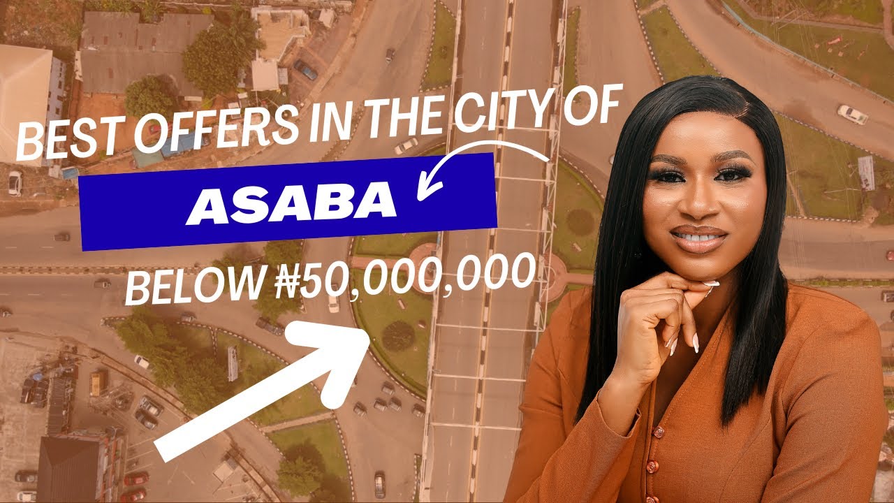 Top Real Estate Investment in Asaba 2025 | Affordable Buy & Build Plots Near Asaba Int&rsquo;l Airport