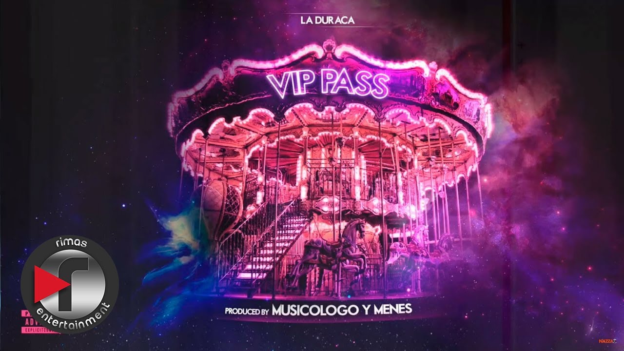 Los De La Nazza - VIP Pass FT La Duraca (ORION)