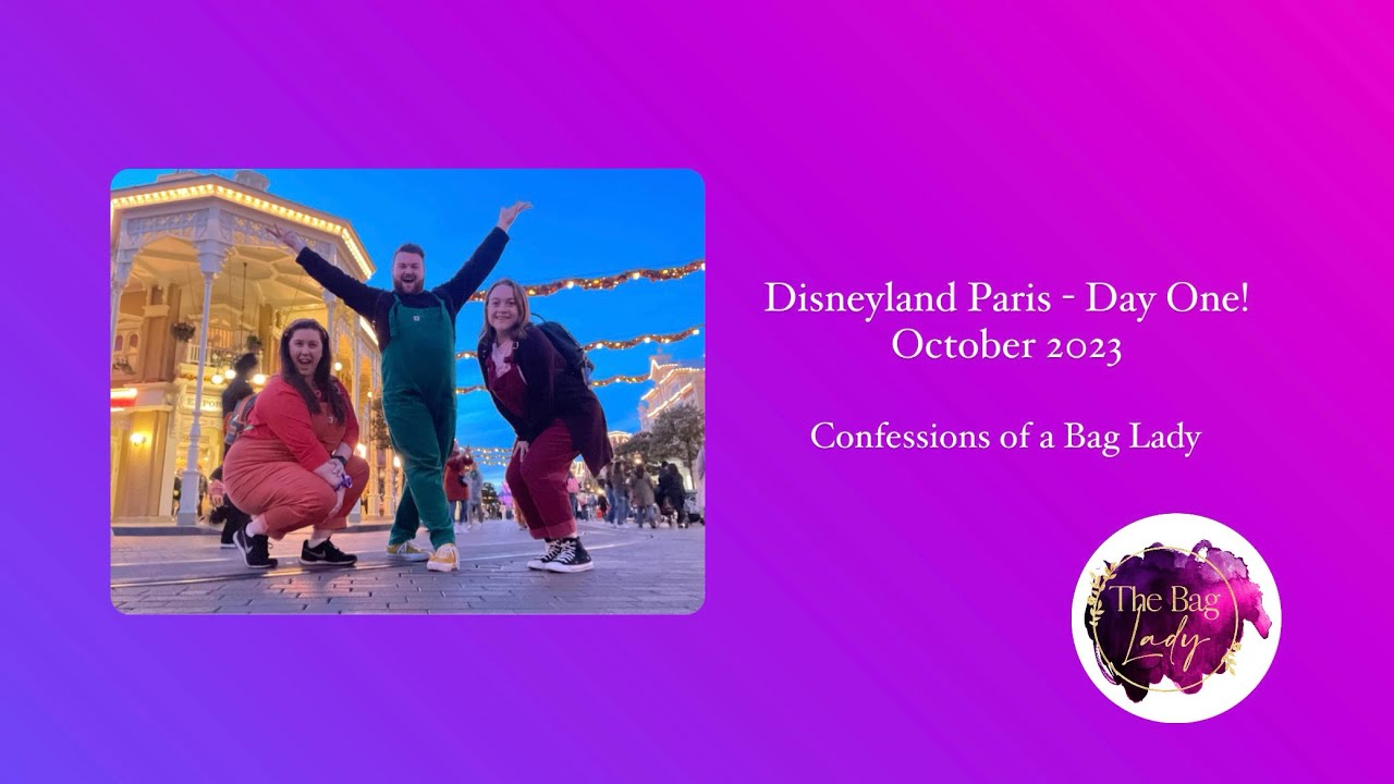 Disneyland Paris - Day One! October 2023 | Confessions of a Bag Lady