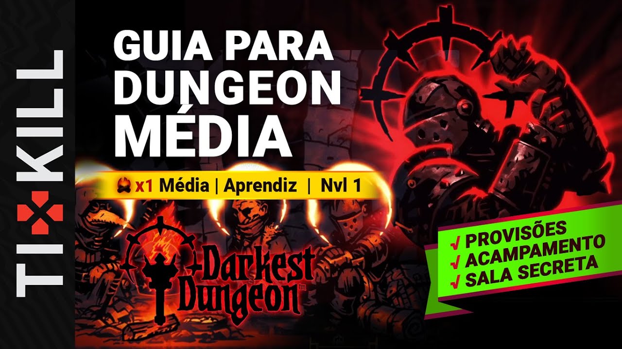 Darkest Dungeon :⚔: GUIA DUNGEON MÉDIA [ Aprendiz | Nvl 1 🔥   Acampamento ⭐  Sala Secreta ]