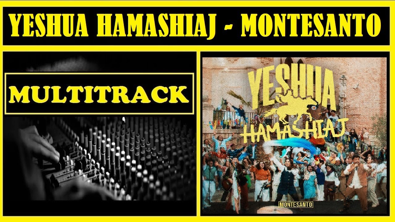 MULTITRACK YESHUA HAMASHIAJ MONTESANTO