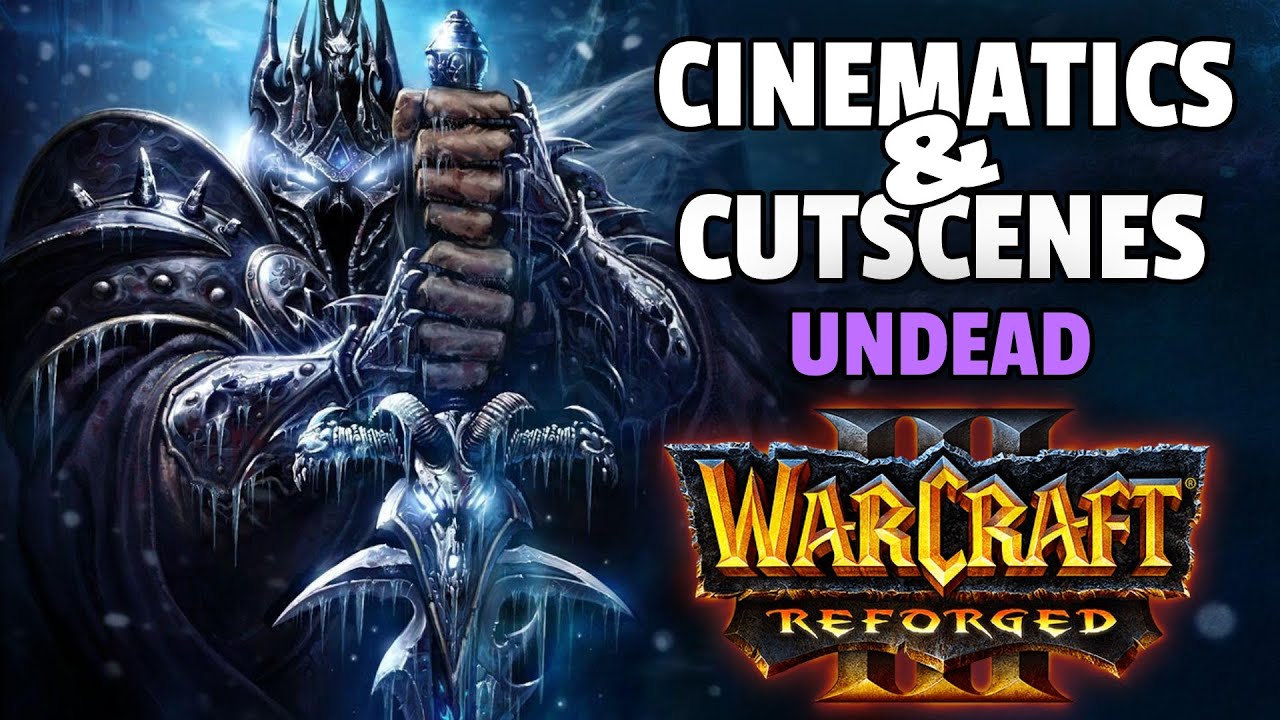 Warcraft 3 Reforged | All Cutscenes & Cinematics | Reign of Chaos - Undead