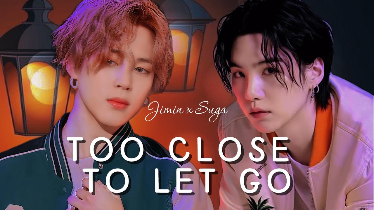지민 (Jimin) feat. Suga -  ' Too Close To Let Go ' Official Lyrics