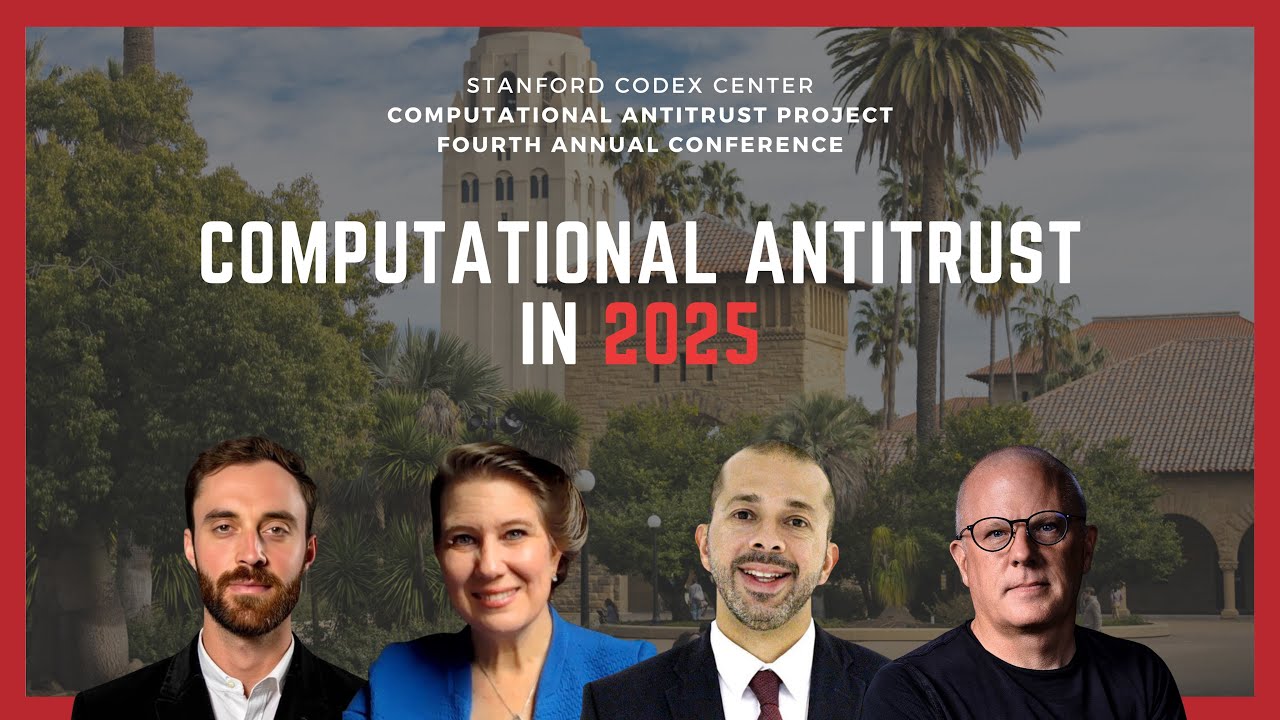 Stanford Conference: Computational Antitrust in 2025
