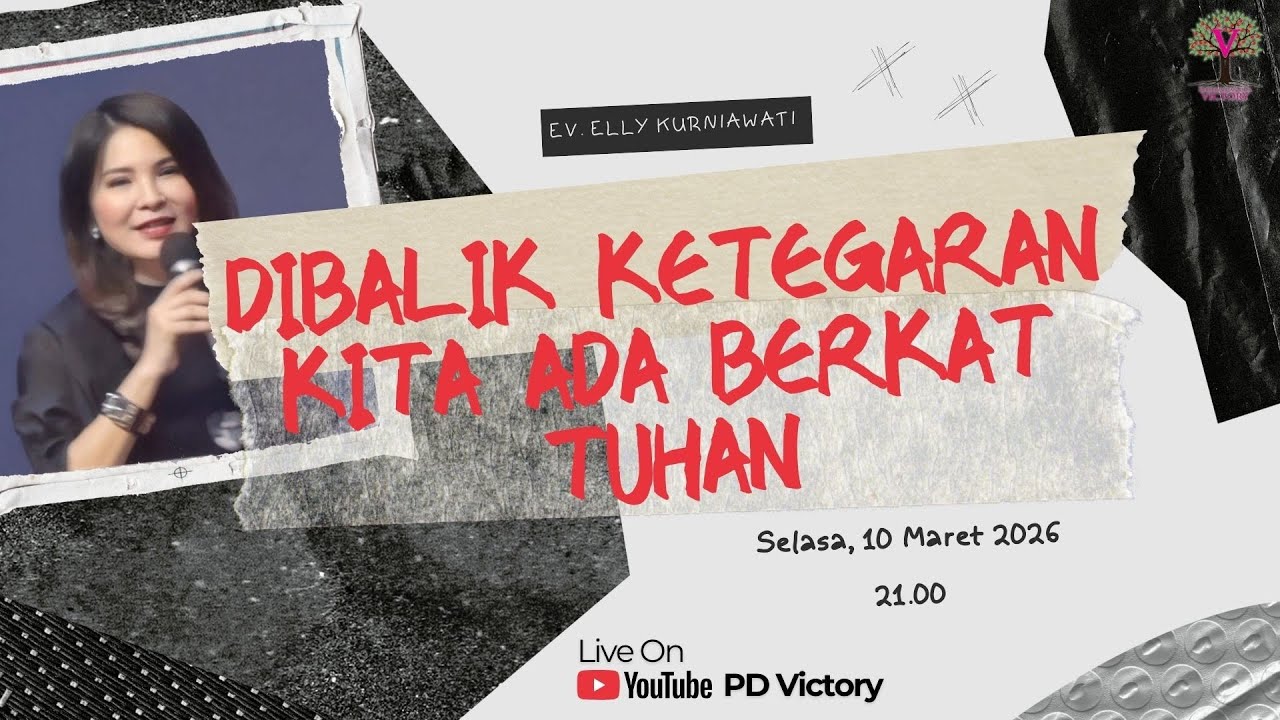 DIBALIK KETEGARAN KITA ADA BERKAT TUHAN | Ev. Elly Kurniawati | PD Victory Surabaya 