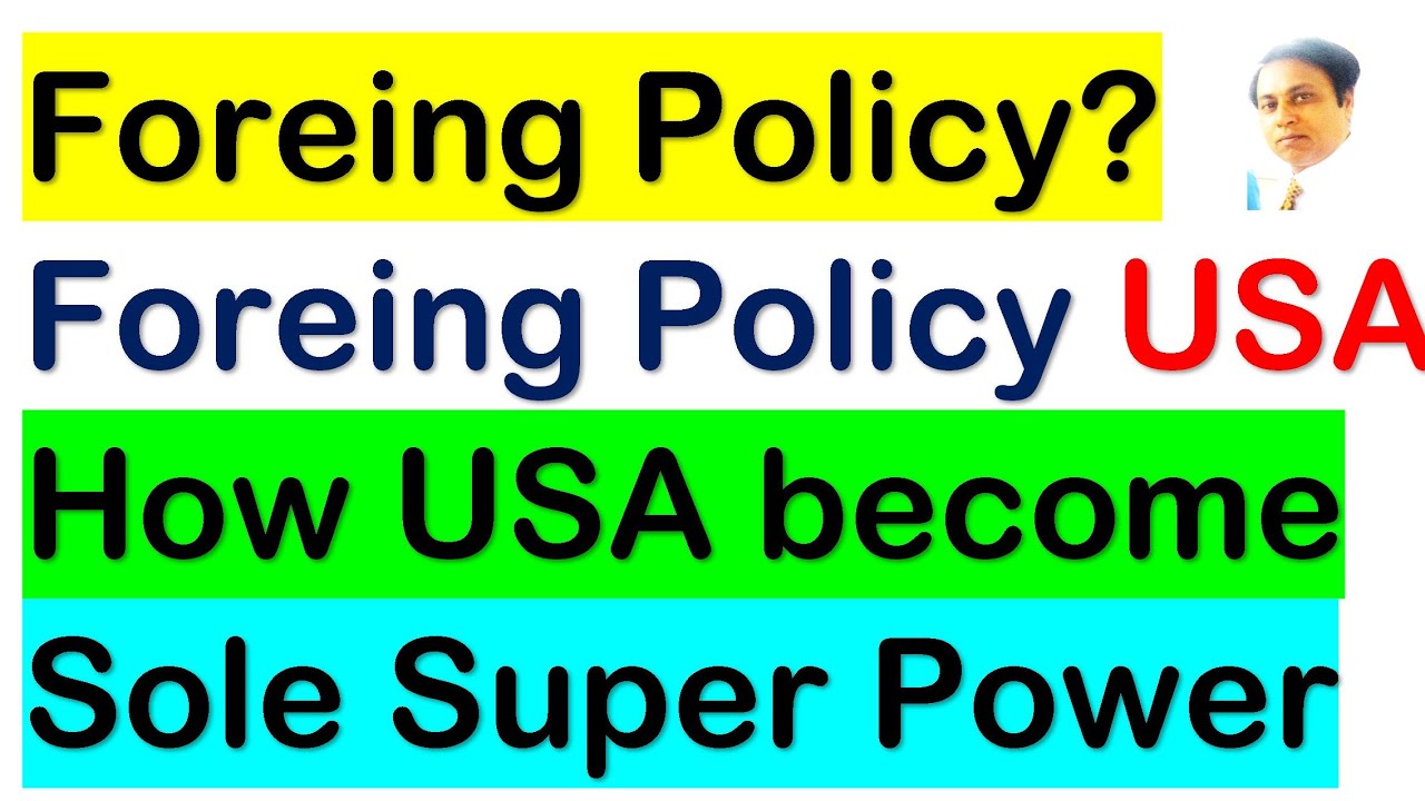 Foreign Policy of USA | Tools and Sources | Who control it | How USA influence other countries| CSS