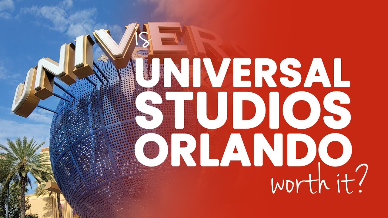 Is Universal Studios Orlando Worth It? Our Analysis...