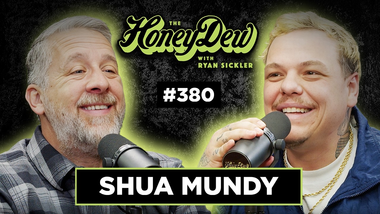 Shua Mundy | The HoneyDew with Ryan Sickler #380 | Full Episode