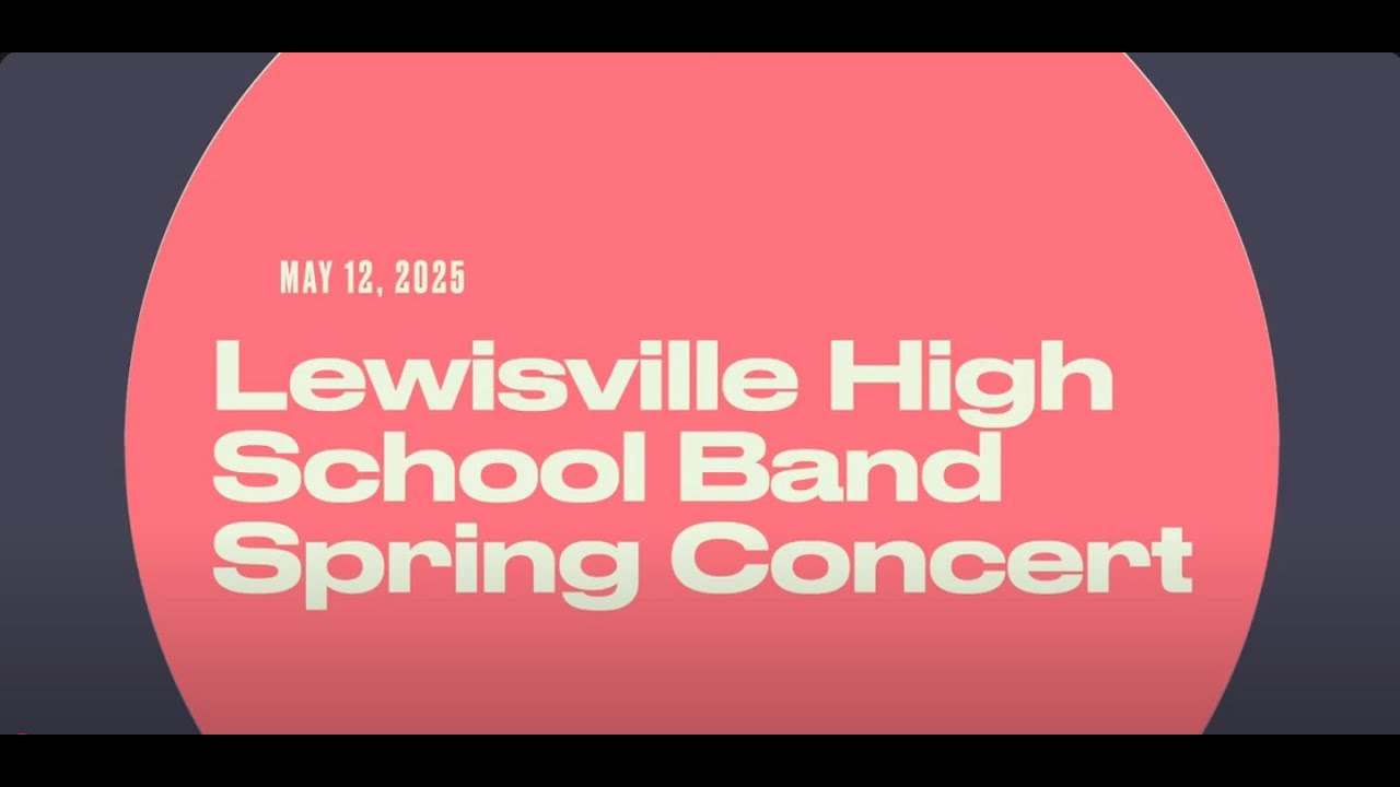 Lewisville High School Band Spring Concert 2025