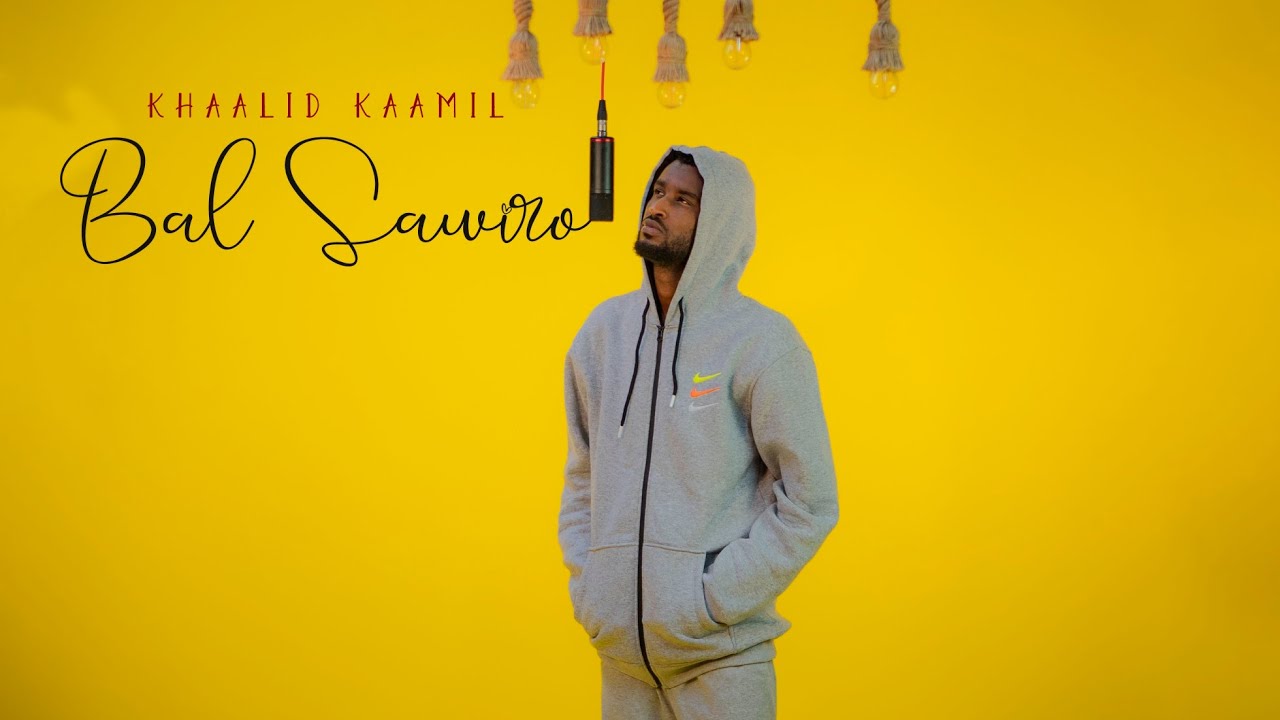 KHAALID KAAMIL BAL SAWIRO OFFICAL MUSIC VIDEO