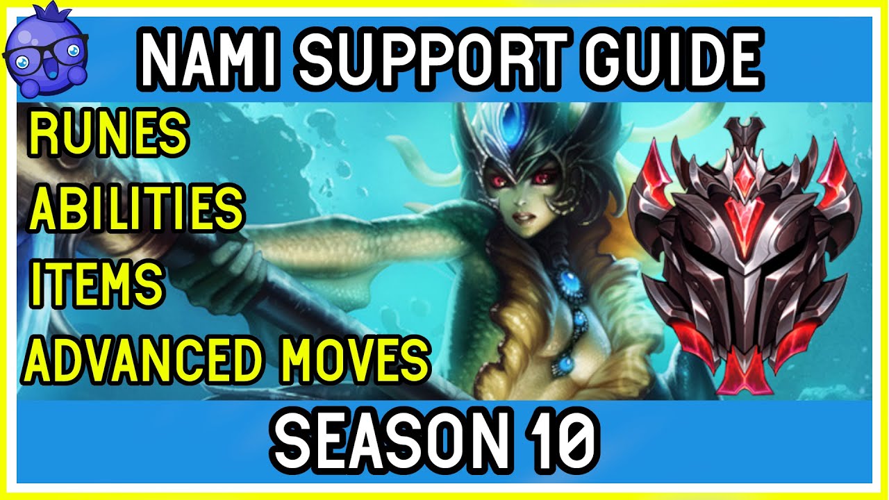 СЕЗОН 10 &mdash; Руководство по Нами (Грандмастер поддержки) &mdash; League of Legends: как играть на Нами