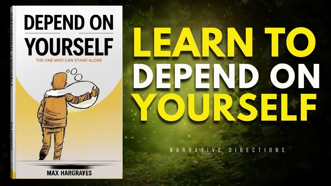 Learn to Depend on Yourself | Audiobook