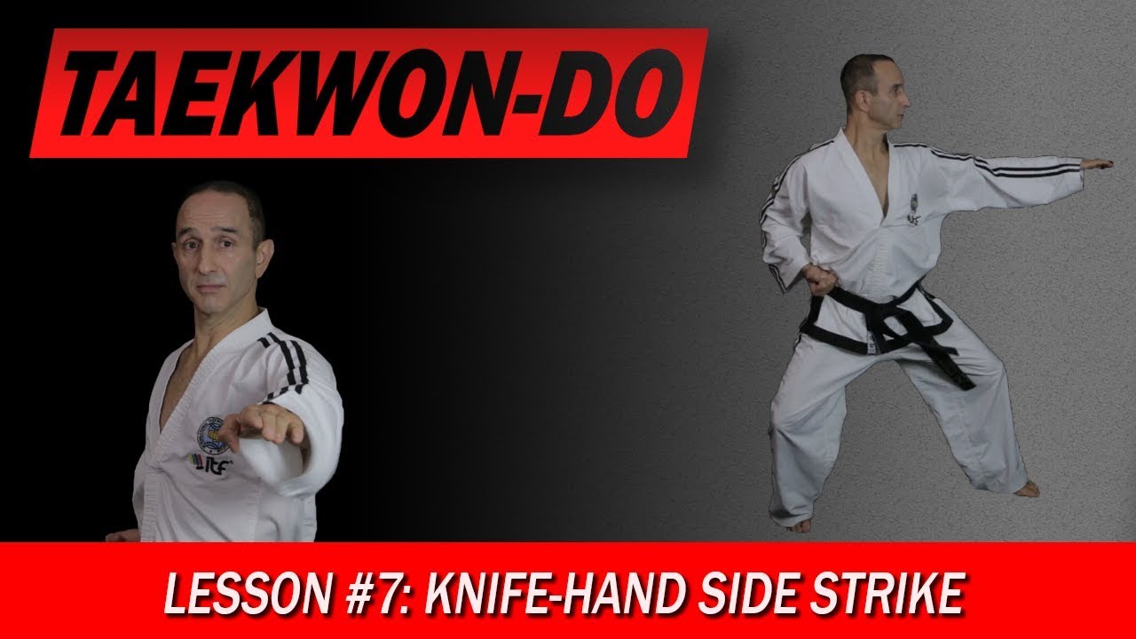 Knife-Hand Side Strike - Taekwon-Do Lesson #7