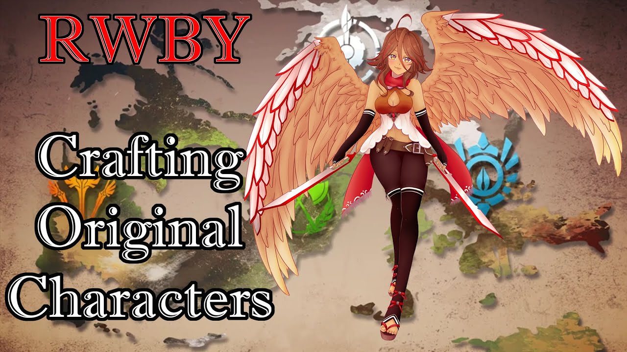 How to Not Break the Universe - Crafting Original Characters for RWBY