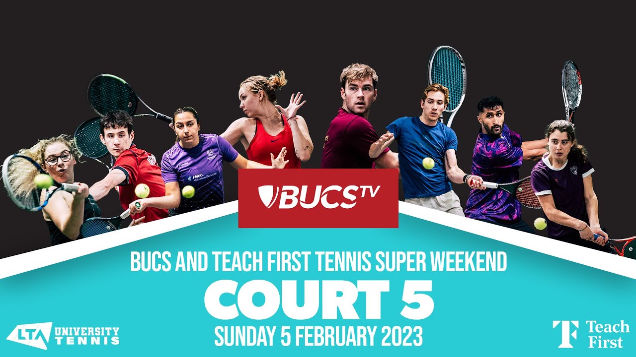 Court 5 - Sunday | BUCS and Teach First Tennis Super Weekend