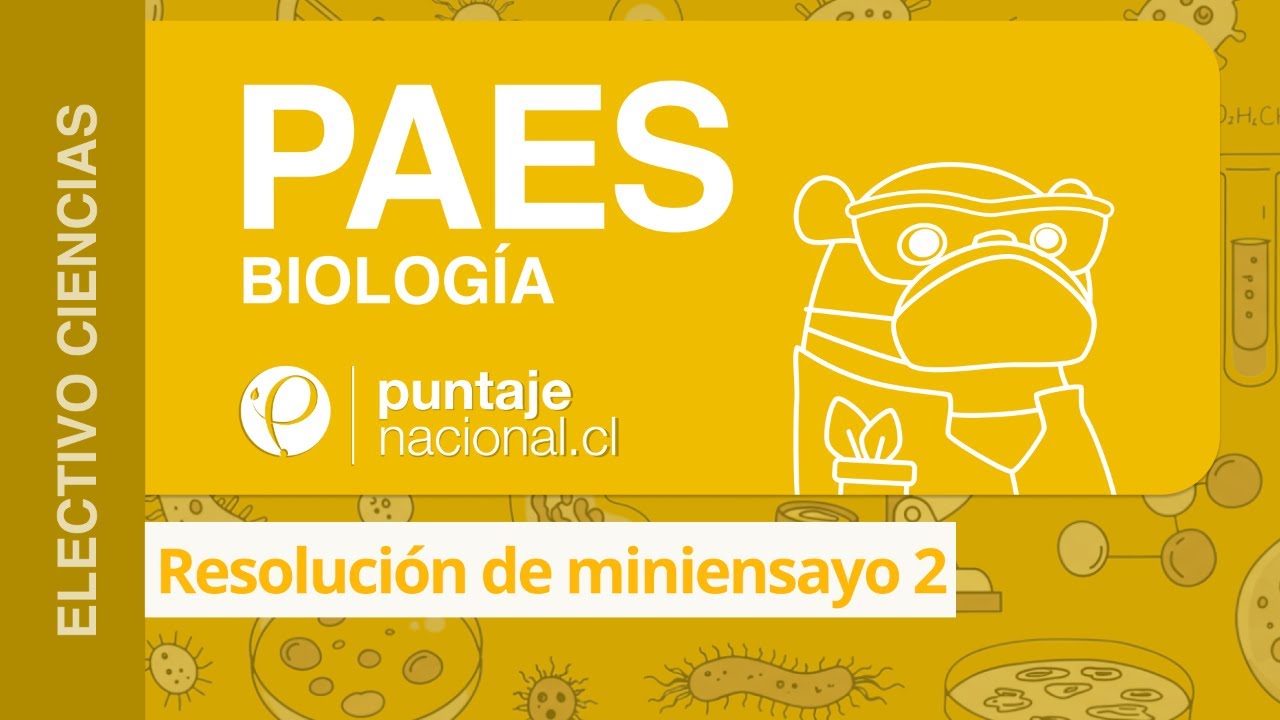 PAES | Biología | Resolución de Miniensayo 2