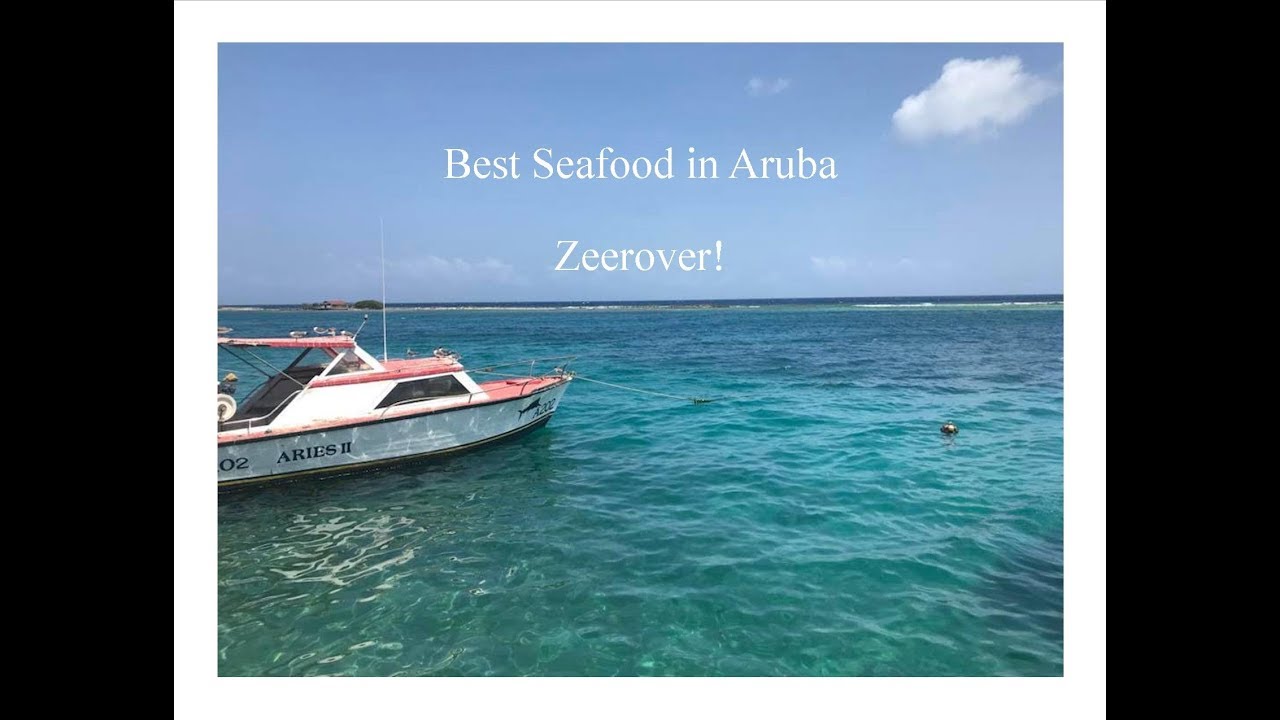 Zeerover:  Freshest Food on Aruba!