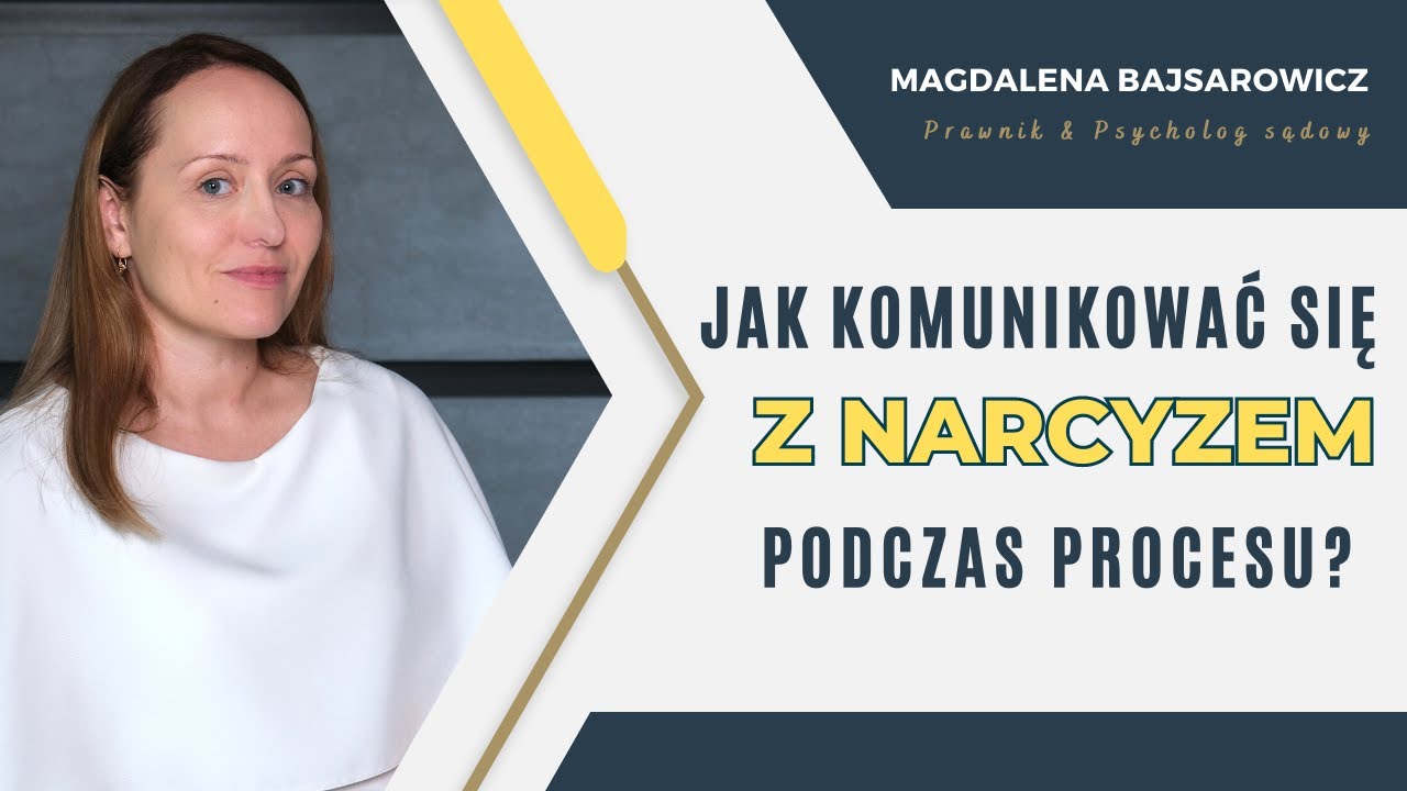 Jak komunikować się z narcyzem podczas procesu?