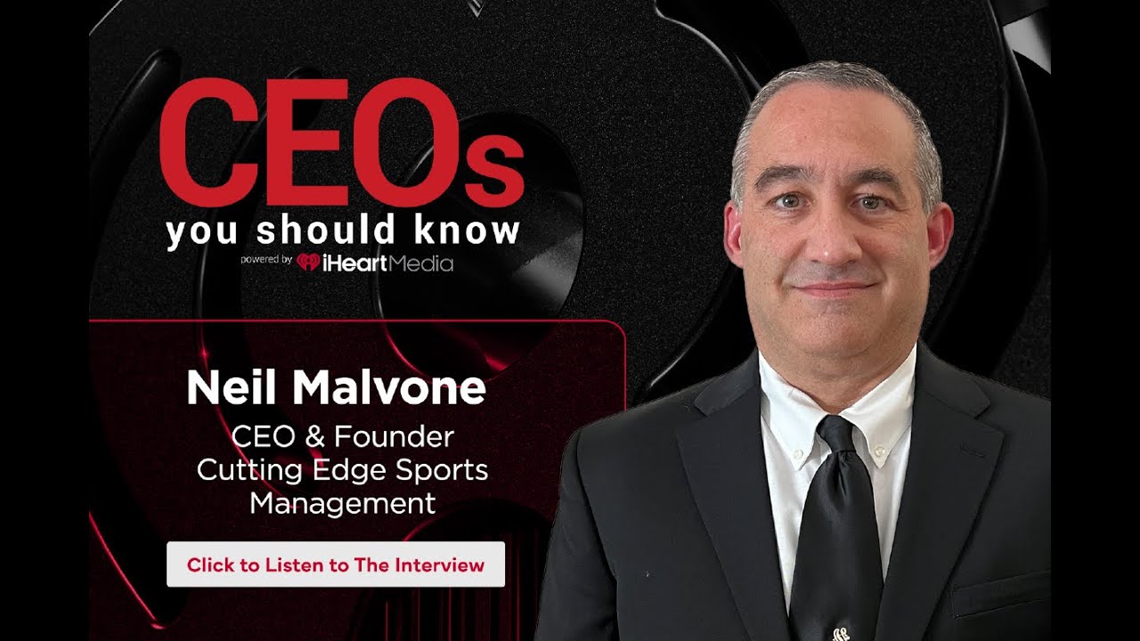 Neil Malvone - CEO & Founder of Cutting Edge Sports Management