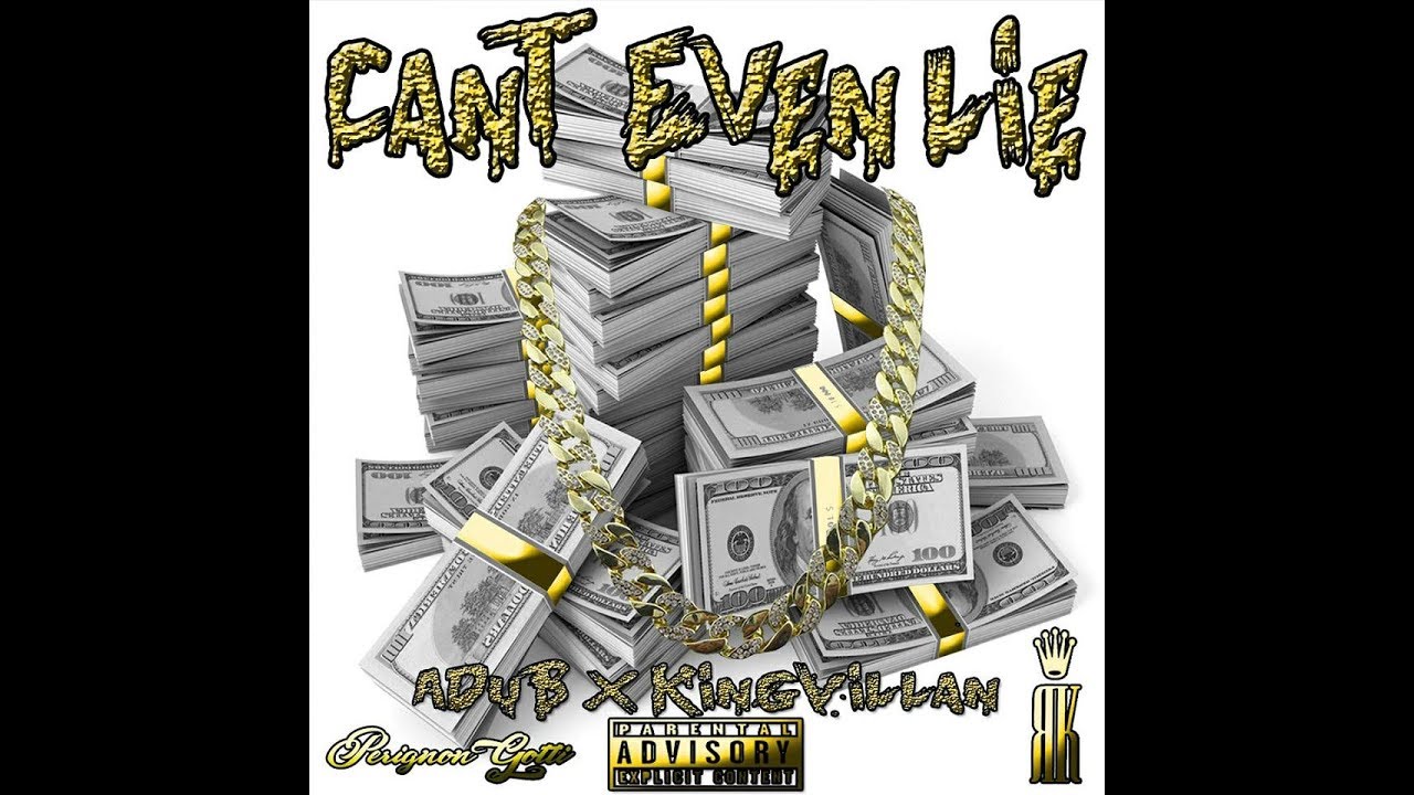 KINGVILLAN x ADUB - CAN'T EVEN LIE REALKINGSENT