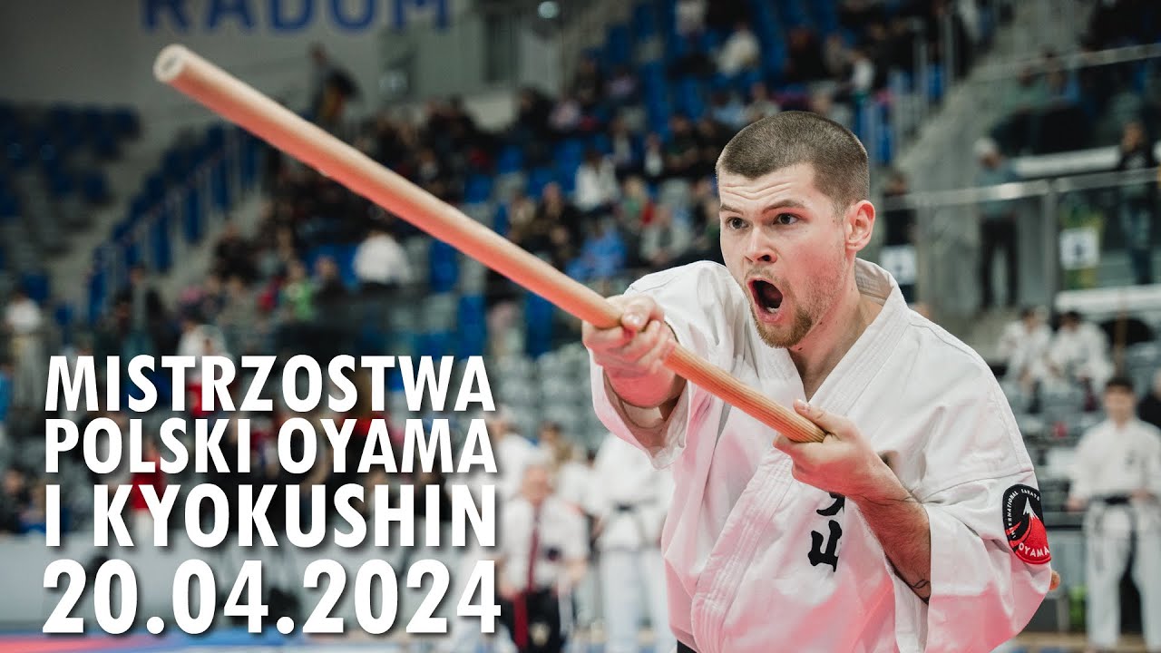 Otwarte Mistrzostwa Polski Oyama i Kyokushin - Radom - 20.04.2024