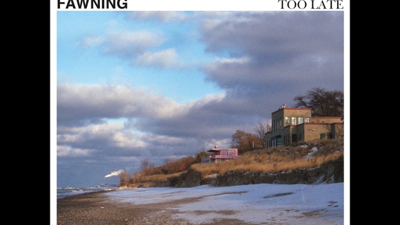 Fawning - Too Late EP