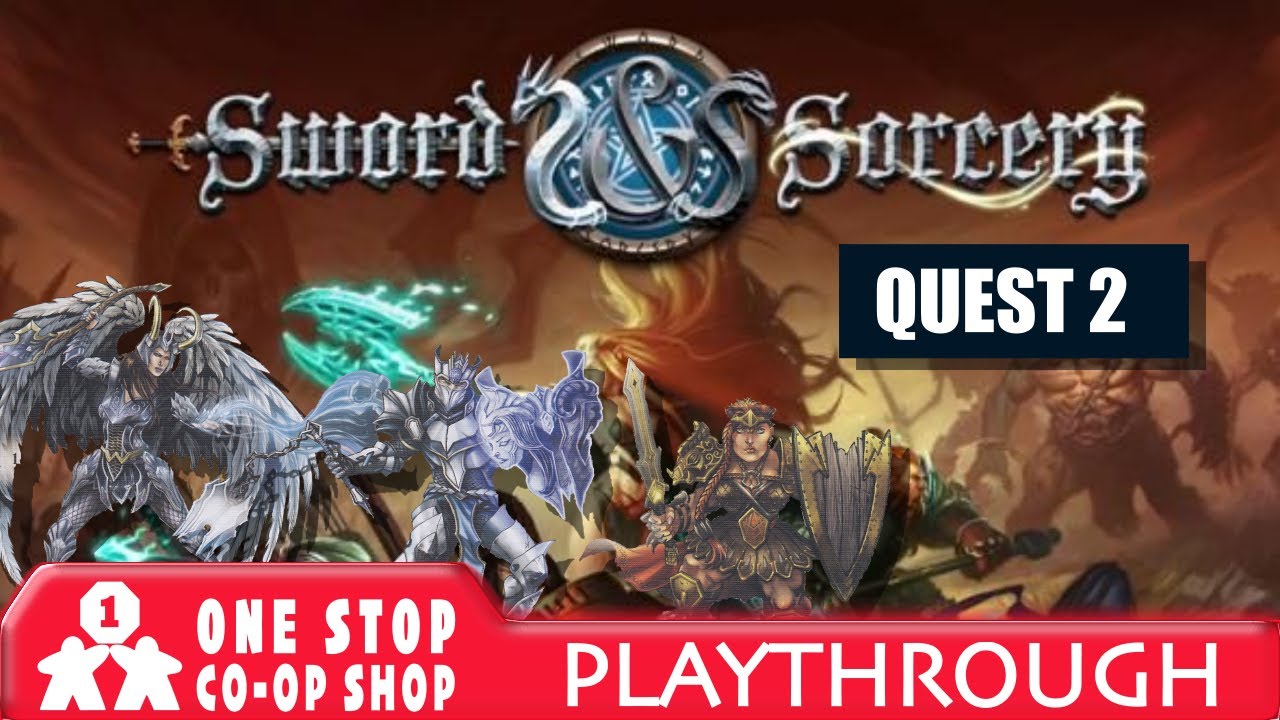 Sword & Sorcery | Quest 2: A Menanced Kingdom  | with Steve & Kim