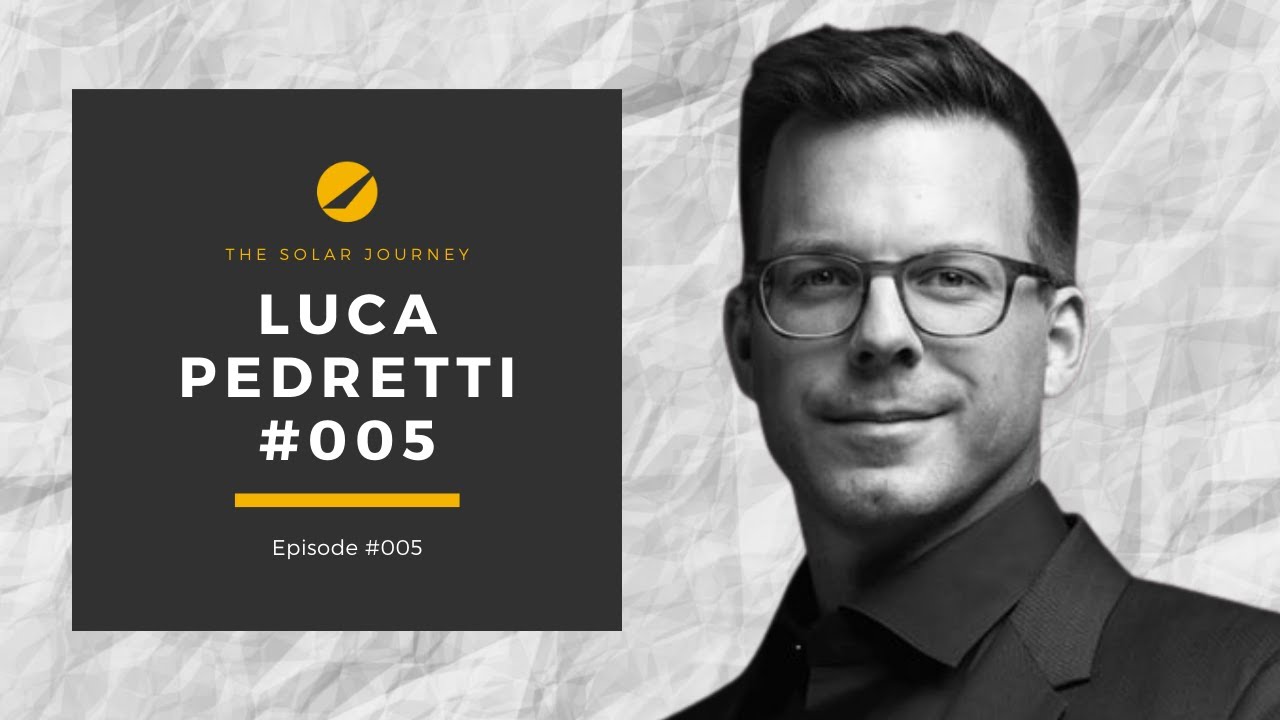 The Solar Journey - Episode #005 w/Luca Pedretti