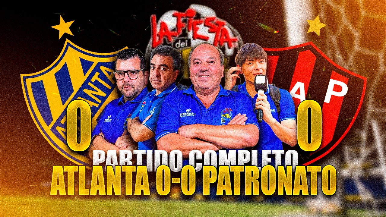 ⚽ EN VIVO | Atlanta vs Patronato - Primera Nacional (Fecha 3) | LA FIESTA DEL FUTBOL TV