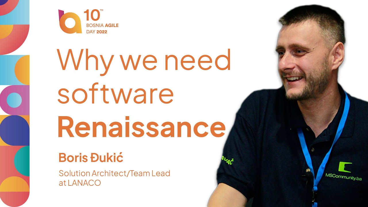 #BADay2022 - Why we need software Renaissance (Boris Đukić)