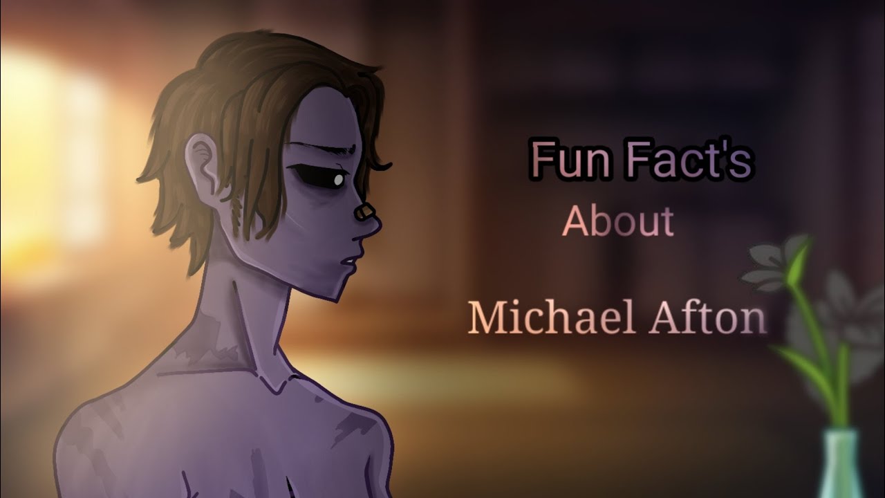 ✨Fun facts✨ about Michael - my AU - //Five Night At Freddy's//