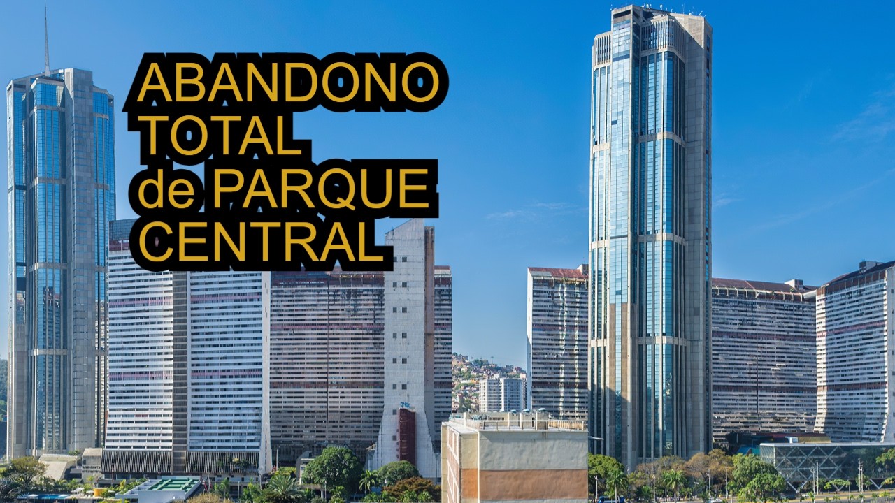 EL ABANDONO DE PARQUE CENTRAL  ¿ Es seguro vivir en Parque Central?