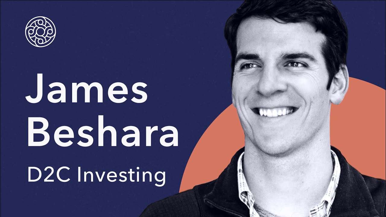 James Beshara: How to build a D2C brand | Series Tea