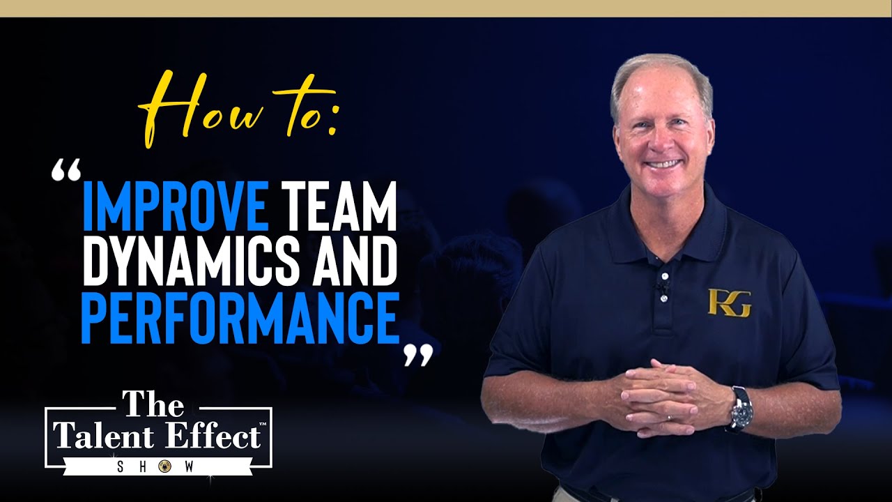 How to Improve Team Dynamics and Performance