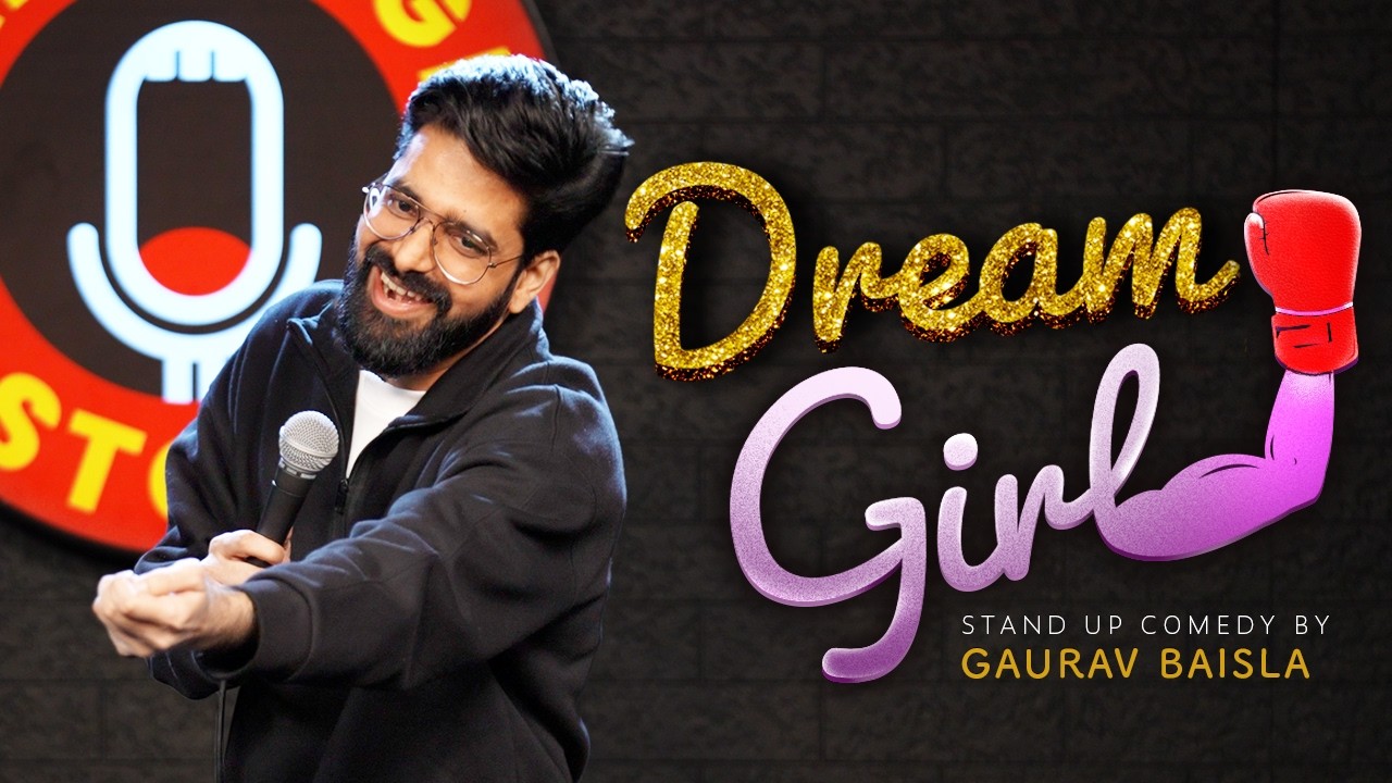 Dream Girl | Stand Up Comedy | Gaurav Baisla