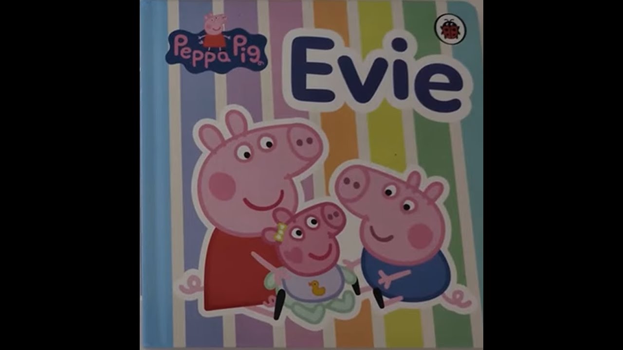Peppa Pig- Evie- Read Along Audio
