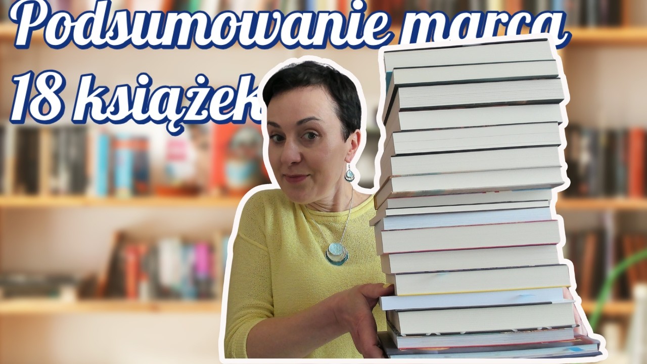 March Reading Roundup: 18 books, various categories #topbooks #booktube