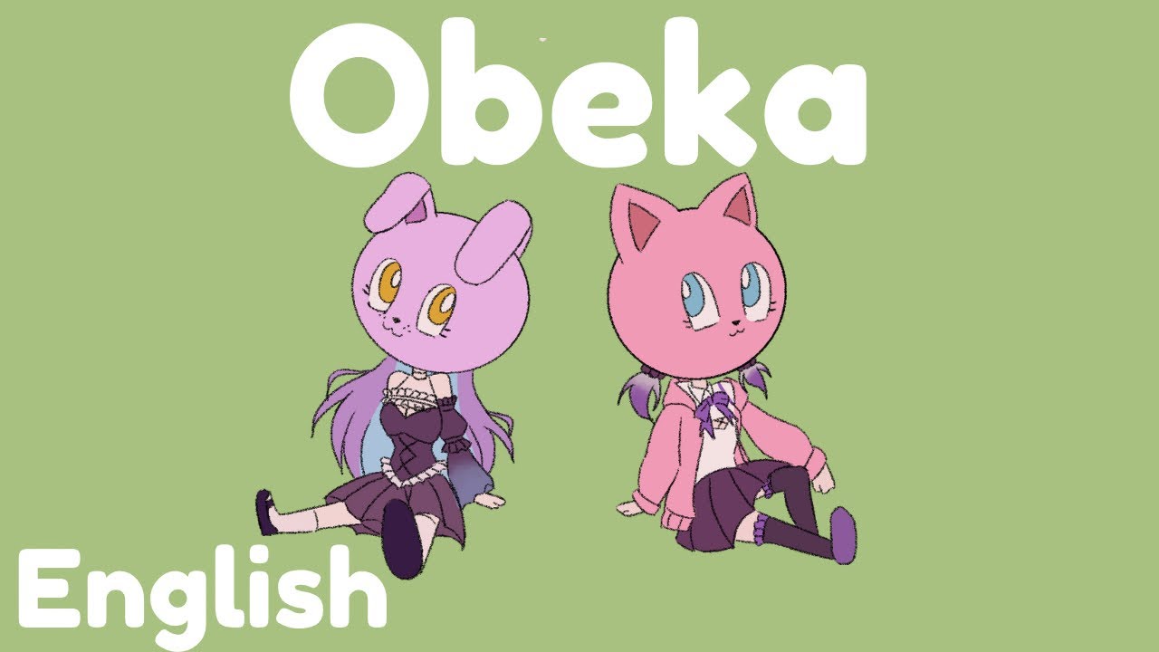Obeka (ENG VER.) Ft. Shiomi and Emi [Surii]
