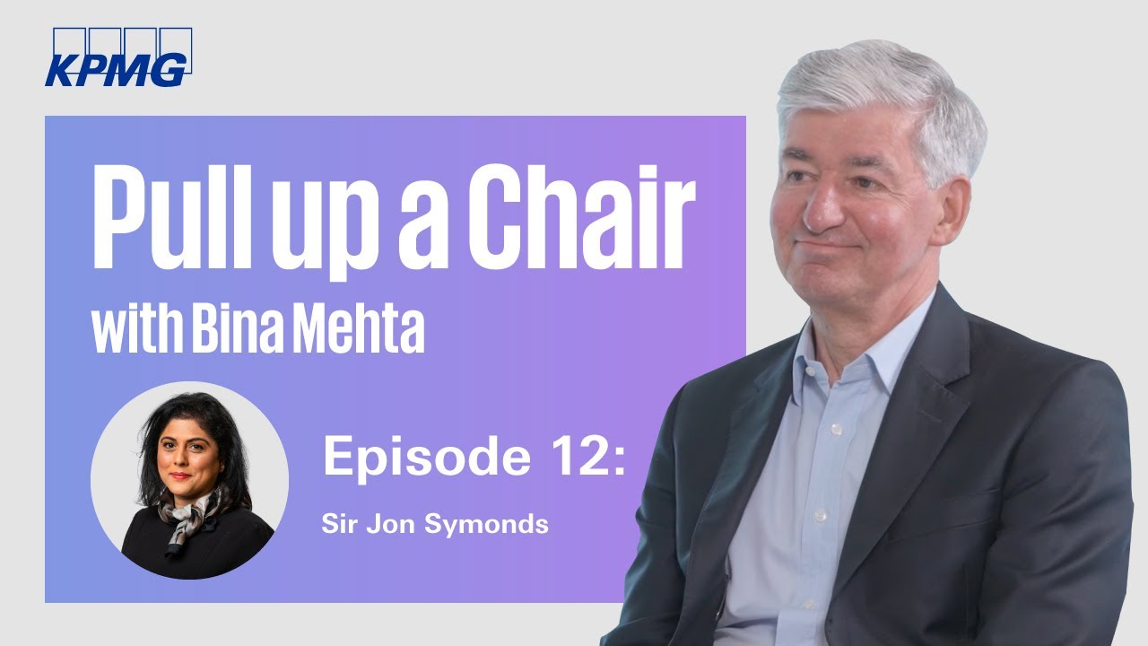 Pull up a Chair with Bina Mehta: S3, Ep 12 – Sir Jon Symonds, Chair of GSK