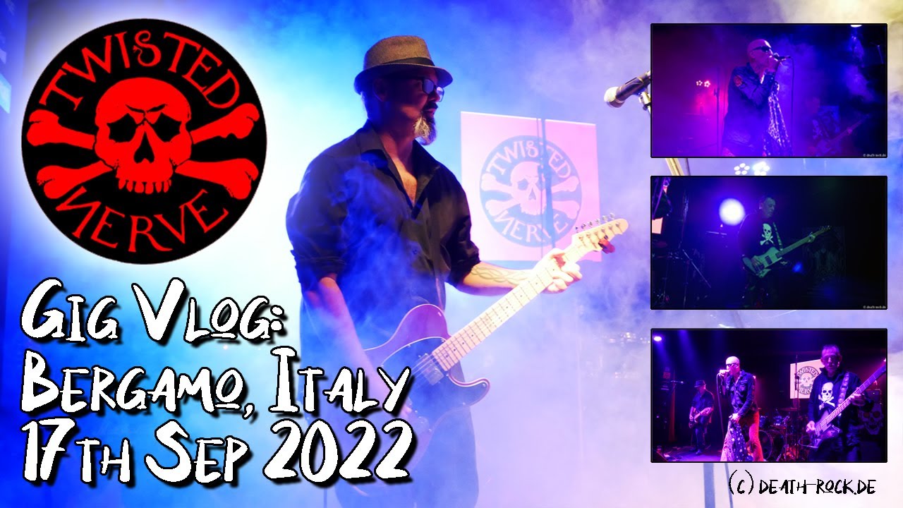 ☠️ Gig Vlog: Twisted Nerve: Bergamo, Italy, 17th Sep. 2022 - Italy and Back in under 24 hours! ☠️