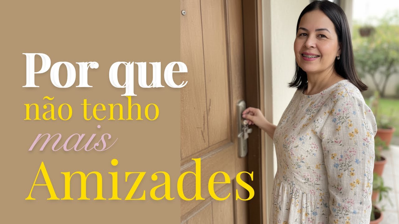 Por que eu não tenho mais amizades? E por que 