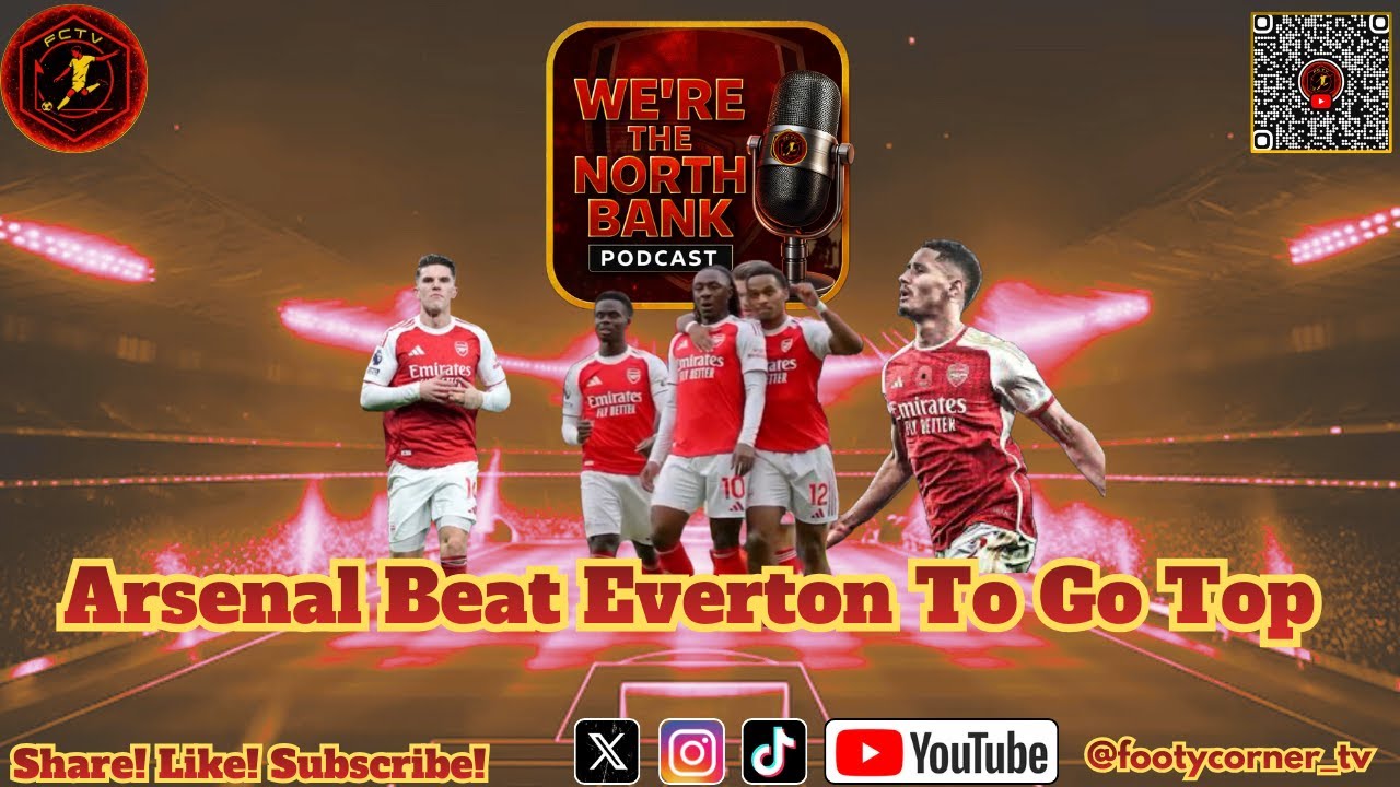 We're The North Bank - Arsenal beat Everton/City Win Again / Palace in the cup next