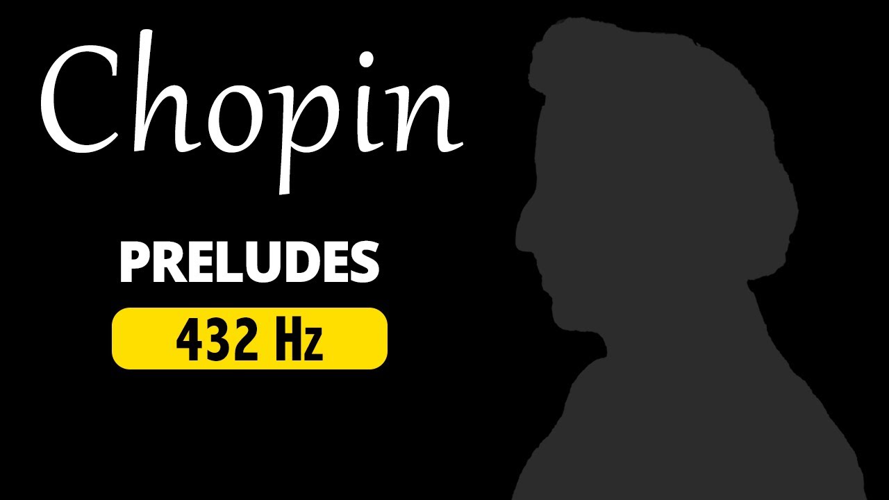 The Complete Chopin Preludes 432 Hz