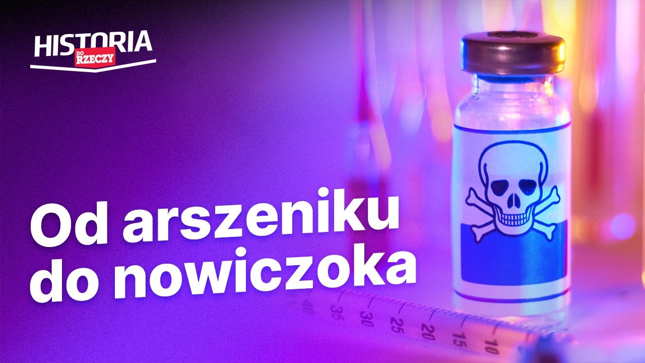 Od arszeniku do nowiczoka