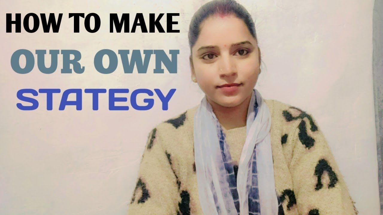 How to make our own strategies 😎😎