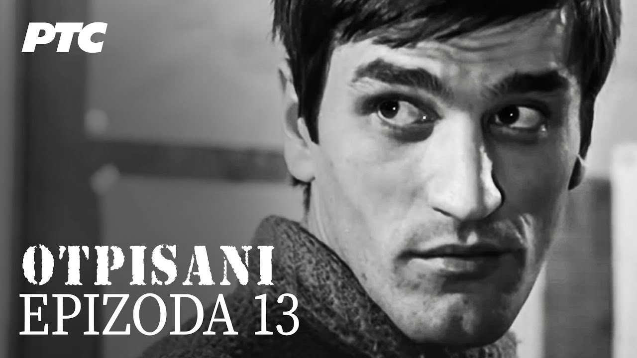 Otpisani | Epizoda 13 | 